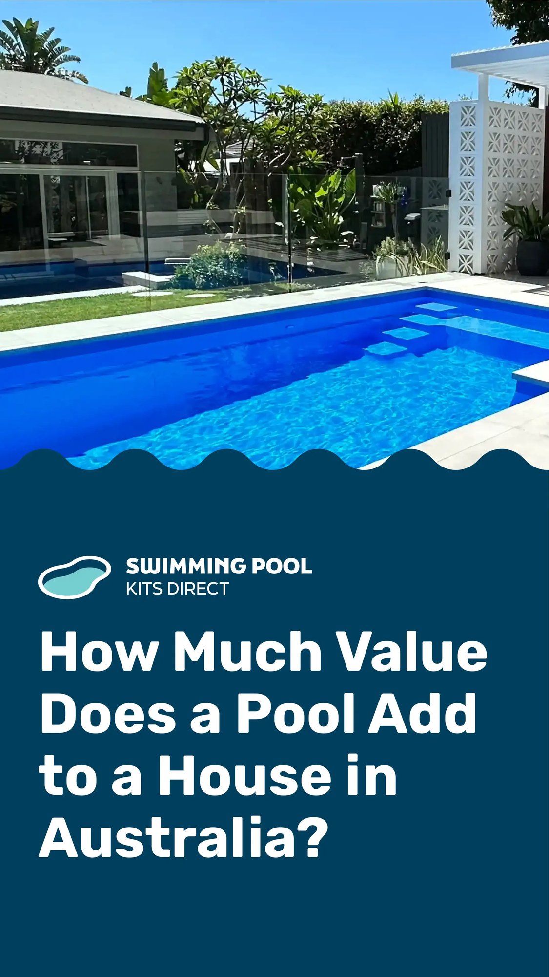 Cover - How Much Value Does a Pool Add to a House in Australia?